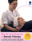 Image for The art and science of beauty therapy  : a complete guide for beauty specialists