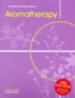 Image for An Introductory Guide to Aromatherapy