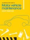Image for An Introductory Guide to Motor Vehicle Maintenance