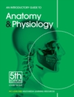 Image for An introductory guide to anatomy &amp; physiology