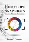 Image for Horoscope Snapshots : Essays in Modern Astrology