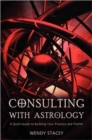Image for Consulting With Astrology : A Quick Guide to Building Your Practice and Profile