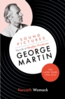 Image for Sound Pictures: the Life of Beatles Producer George Martin, the Later Years, 1966-2016