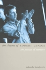 Image for The cinema of Robert Lepage  : the poetics of memory