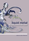 Image for Liquid metal  : the science fiction film reader