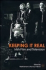 Image for Keeping it real  : Irish film and television
