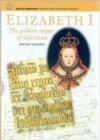 Image for Elizabeth I  : the golden reign of Gloriana