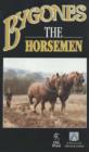 Image for Bygones : The Horsemen