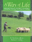 Image for A Way of Life : Sheepdog Training, Handling and Trialling