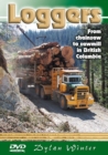 Image for Loggers : From Chainsaw to Sawmill in British Columbia