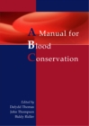 Image for A manual for blood conservation