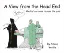 Image for A view from the head end : Medical cartoons to ease the pain