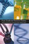 Image for Past Truth &amp; Present Poetry : Medical discoveries and the people behind them
