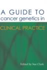Image for A Guide to Cancer Genetics in Clinical Practice