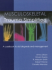 Image for Musculoskeletal trauma simplified  : a casebook to aid diagnosis and management