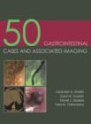 Image for 50 gastrointestinal cases &amp; associated imaging