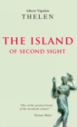 Image for The island of second sight: from the applied recollections of Vigoleis