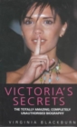 Image for Victoria&#39;s secrets  : the totally amazing, completely unauthorised biography