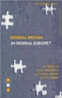 Image for Federal Britain in Federal Europe?
