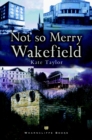 Image for Not So Merry Wakefield