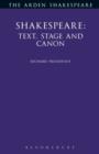 Image for Shakespeare  : text, stage and canon