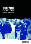 Image for Bullying in Britain  : testimonies from teenagers