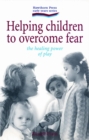 Image for Helping Children to Overcome Fear