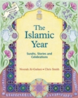Image for The Islamic year  : surahs, stories and celebrations