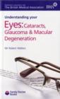 Image for Understanding your eyes  : cataracts, glaucoma and macular degeneration