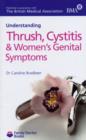 Image for Understanding thrush, cystitis and women&#39;s genital symptoms