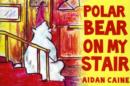 Image for Polar Bear on My Stair