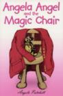 Image for Angela Angel and the Magic Chair