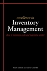 Image for Excellence in inventory management  : how to minimise costs and maximise service