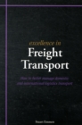 Image for Excellence in freight transport  : how to better manage domestic and international logistics transport