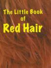 Image for The Little Book of Red Hair