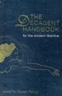 Image for The decadent handbook