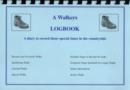 Image for A Walkers Logbook