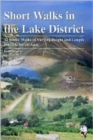 Image for Short Walks in the Lake District : 12 Scenic Walks of Varying Height and Length,Suitable for All Ages