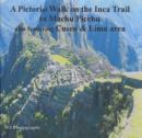 Image for A Pictorial Walk on the Inca Trail to Machu Picchu