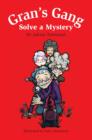 Image for Gran&#39;s Gang Solve a Mystery