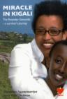 Image for Miracle in Kigali : The Rwandan Genocide - a Survivor&#39;s Journey