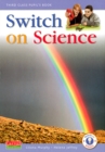 Image for Switch On Science - 3rd Class Pupil&#39;s Book