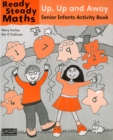 Image for Ready Steady Maths - Up Up And Away - Senior Infants Activity Book