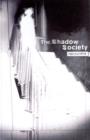 Image for The shadow society
