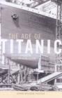 Image for The Age of Titanic