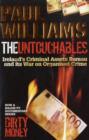 Image for The Untouchables : Ireland&#39;s Criminal Assets Bureau and Its War on Organised Crime