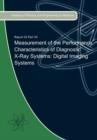 Image for Measurement of the Performance Characteristics of Diagnostic X-Ray Systems