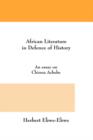 Image for African Literature in Defence of History