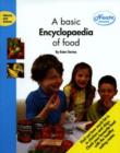 Image for A Basic Encyclopaedia of Food