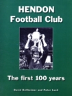 Image for Hendon Football Club : The First 100 Years
